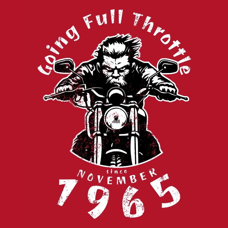 60. Geburtstag Going Full Throttle Since 11/1965