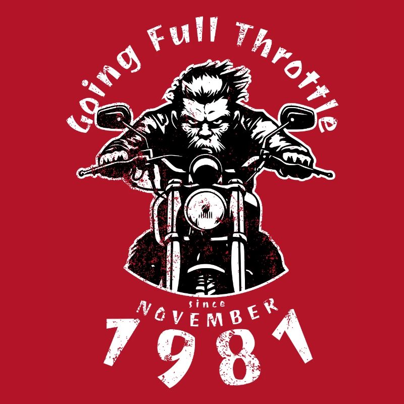 44. Geburtstag Going Full Throttle Since 11/1981