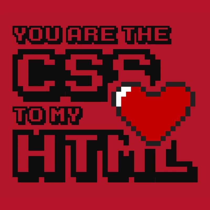 Vous êtes le css à mon html