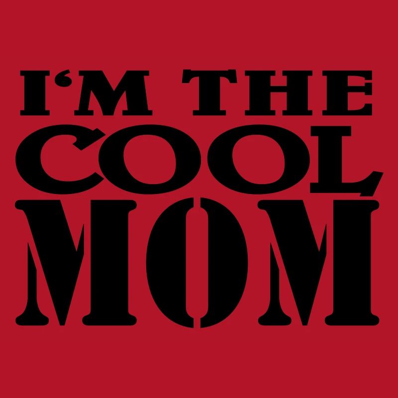 I'm the cool Mom