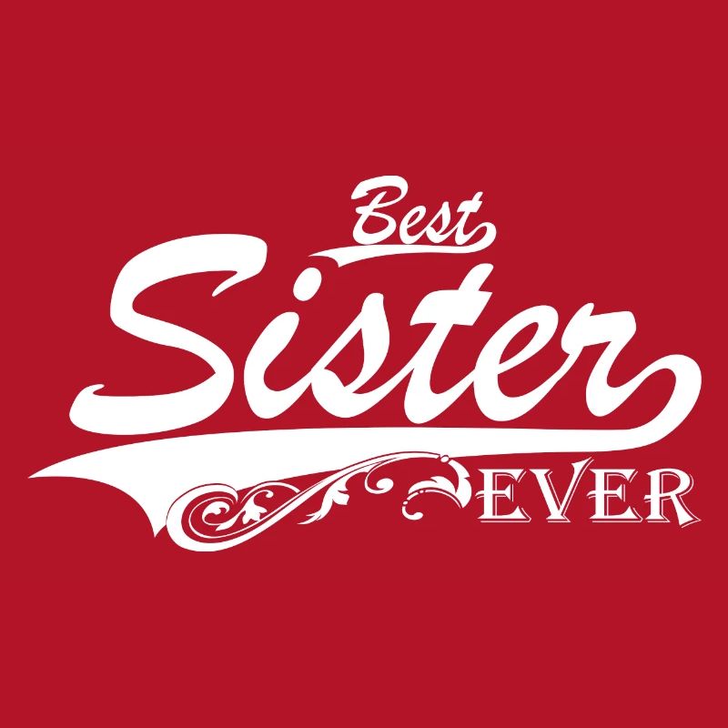 Schwester Geschenk Geschenkidee - Best Sister Ever