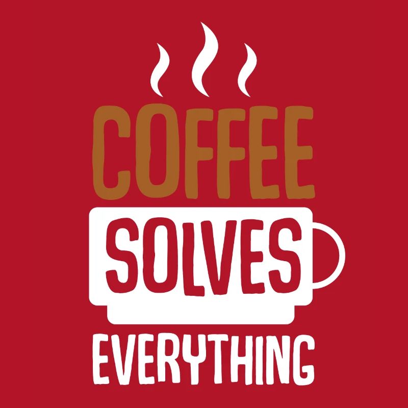 Coffee Solves Everything