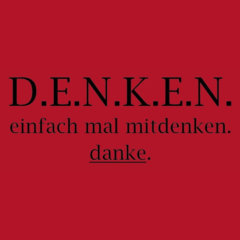 denken! einfach mal mitdenken. danke.
