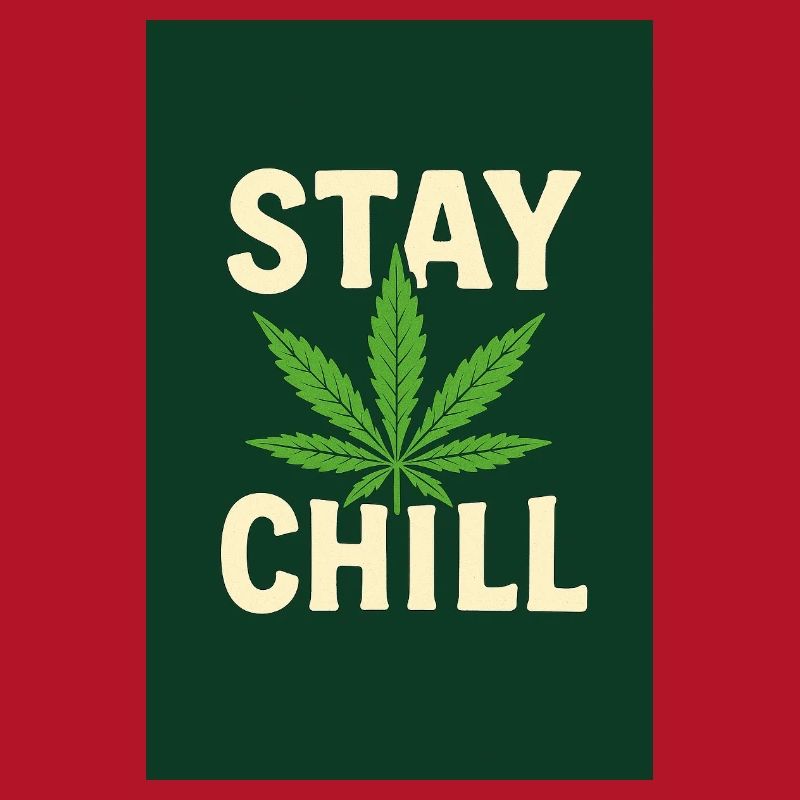 Stay Chill Feuille de Cannabis