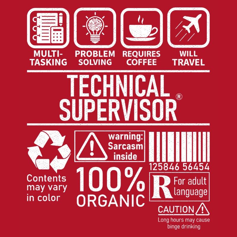 Technical Supervisor multi tasking problem solving