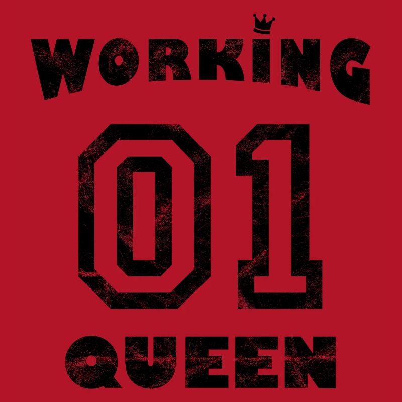 Work Workaholic - Working Queen