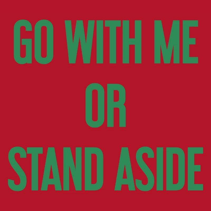 Geh mit oder beiseite