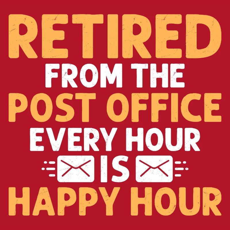 Retired From The Post Office Mailman Postal Worker