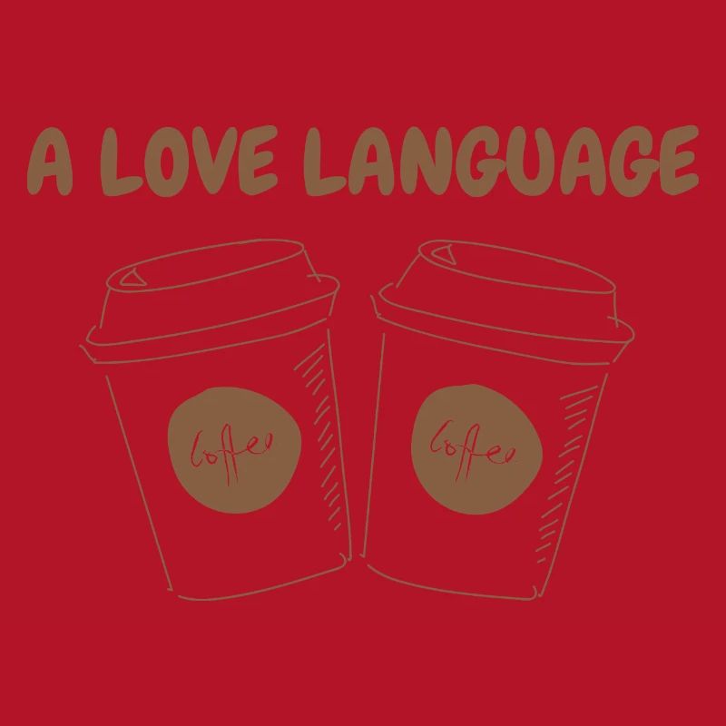 A LOVE LANGUAGE