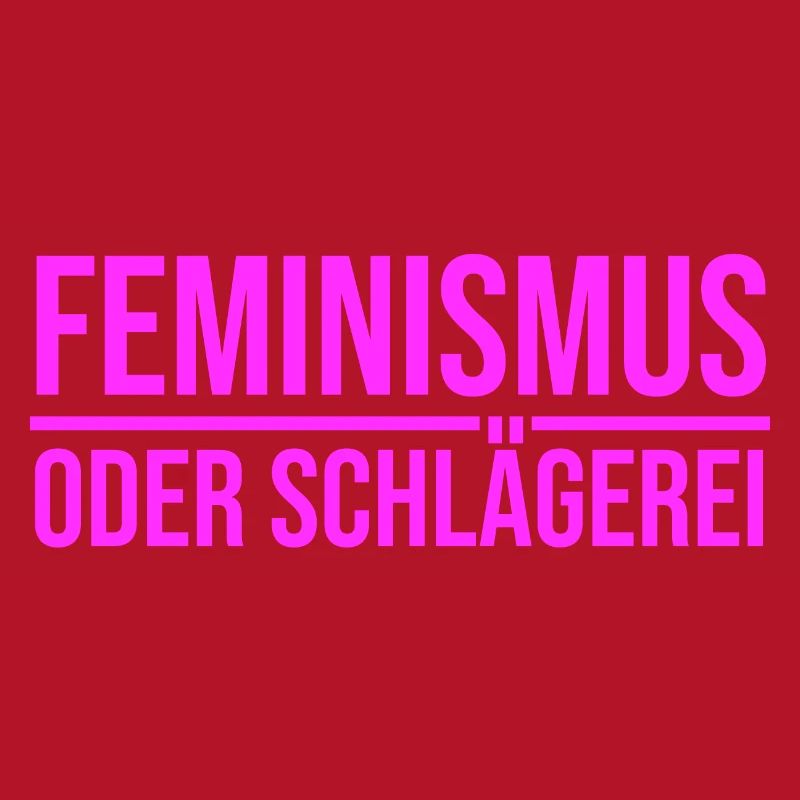Feminismus oder Schlägerei