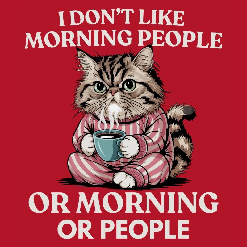 Ich mag keine Morgenmenschen oder Morgenmenschen oder Menschen