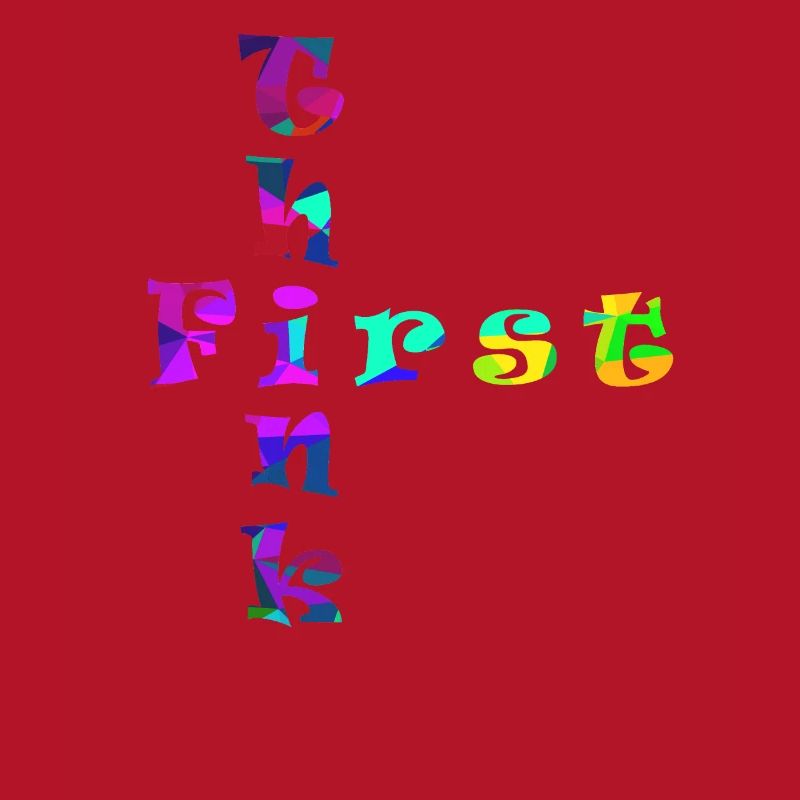 Think First