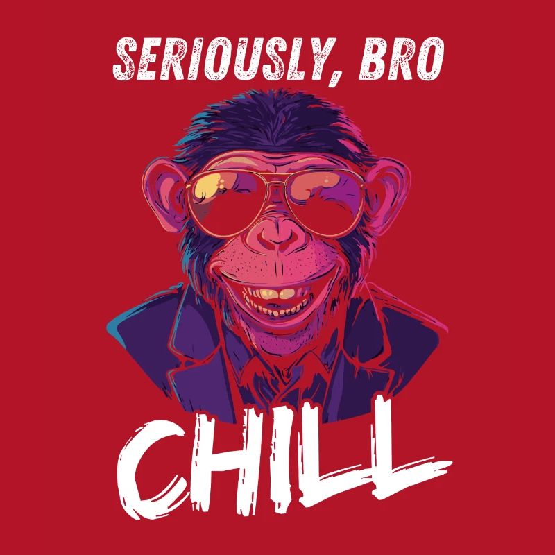 Seriously Bro Chill Monkey Smile Meme Design
