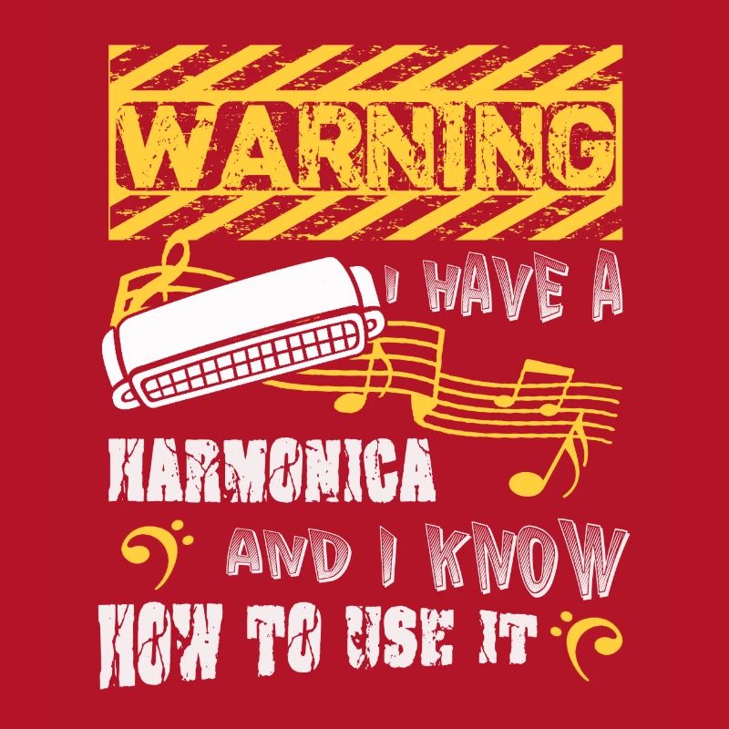I Have A Harmonica And I Know How To Use It