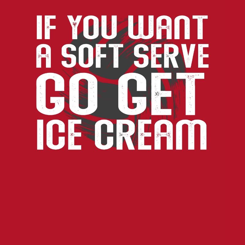 Wenn Sie ein Softeis wollen, holen Sie sich Eis