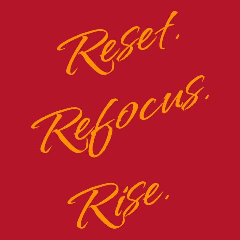 Réinitialiser. Reconcentrez-vous. Lève-toi. – Déclaration de motivation