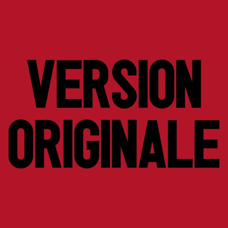 VERSION ORIGINALE !  