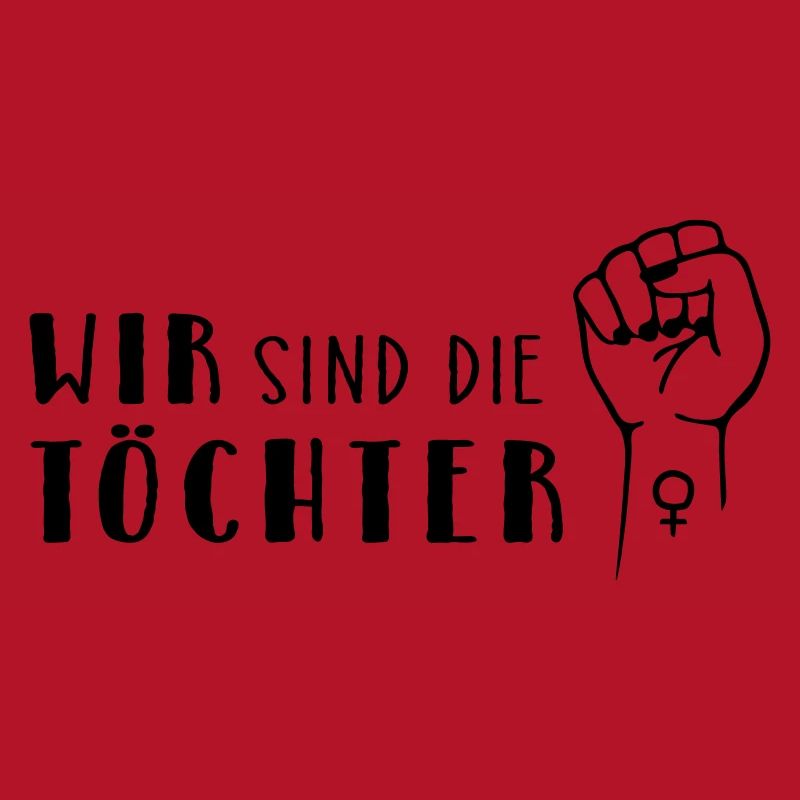Wir sind die Töchter!