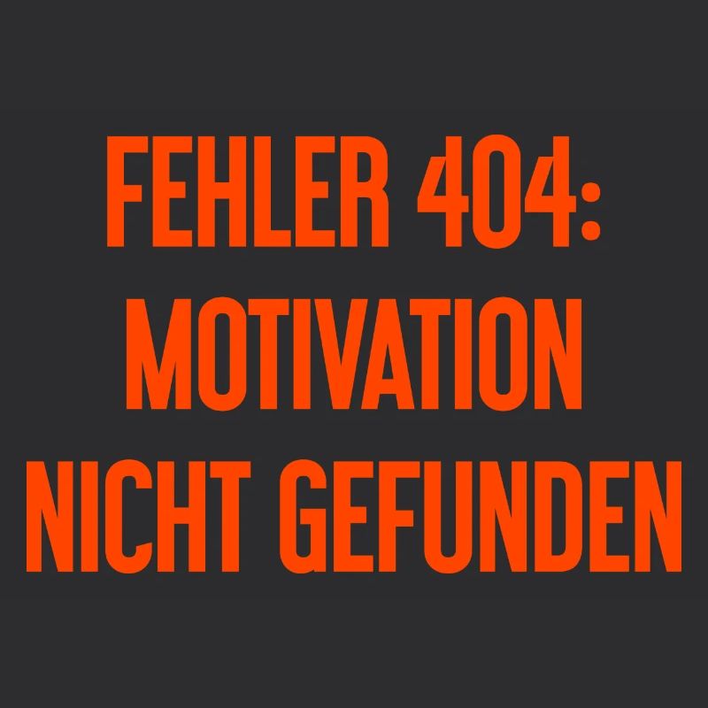 Error 404: Motivation not found