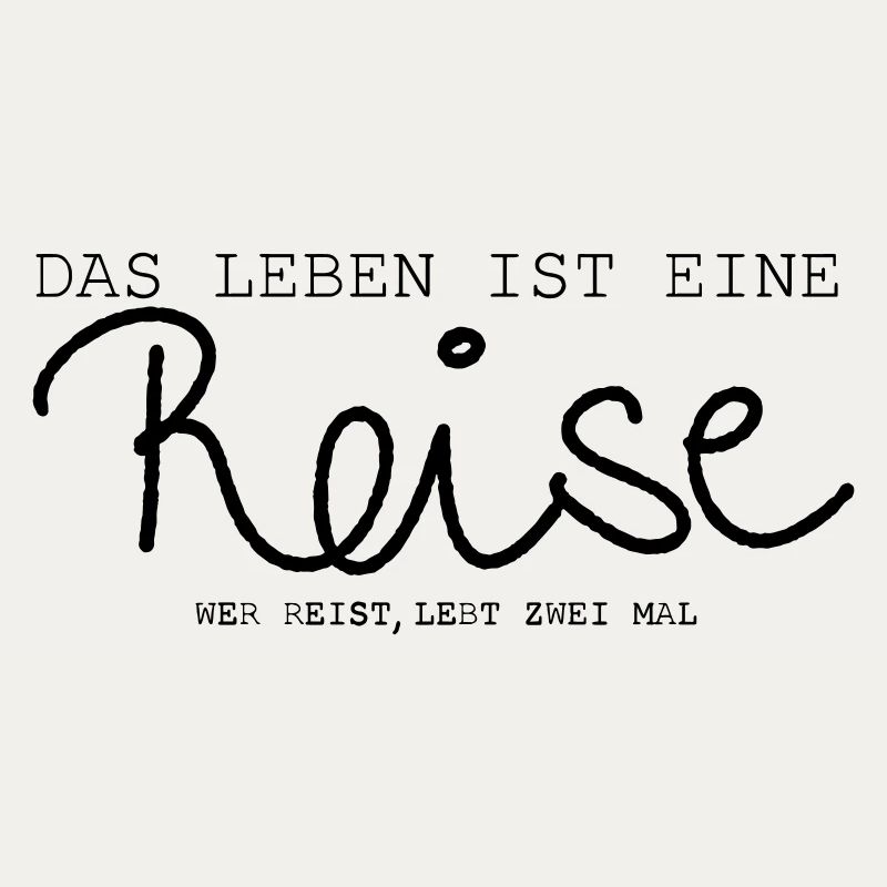 Reise - Spruch