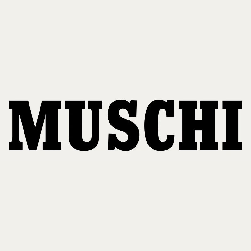 Muschi Pussie