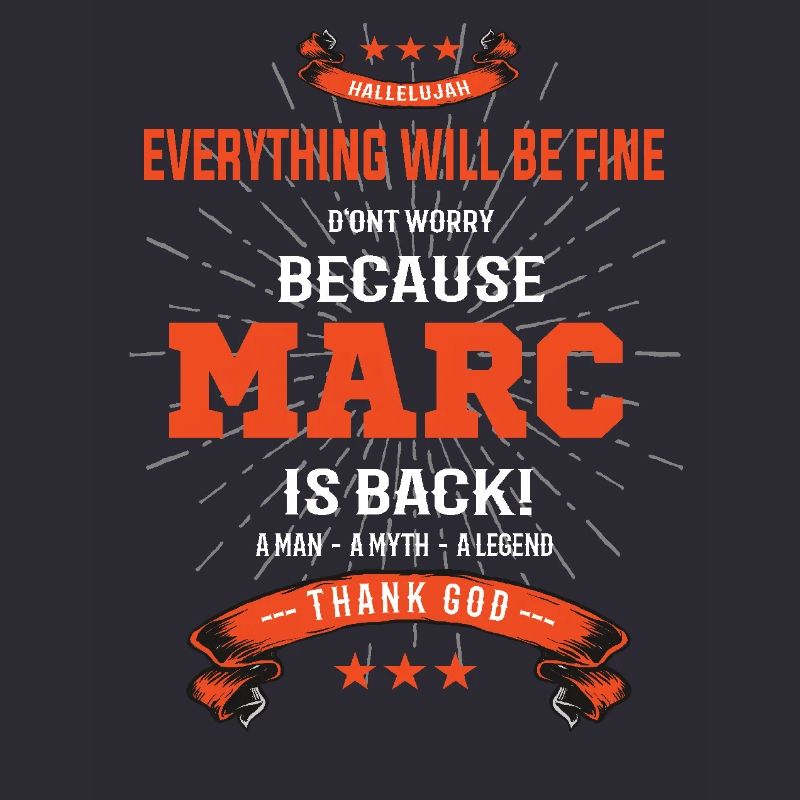 Everything will be fine Marc Is back