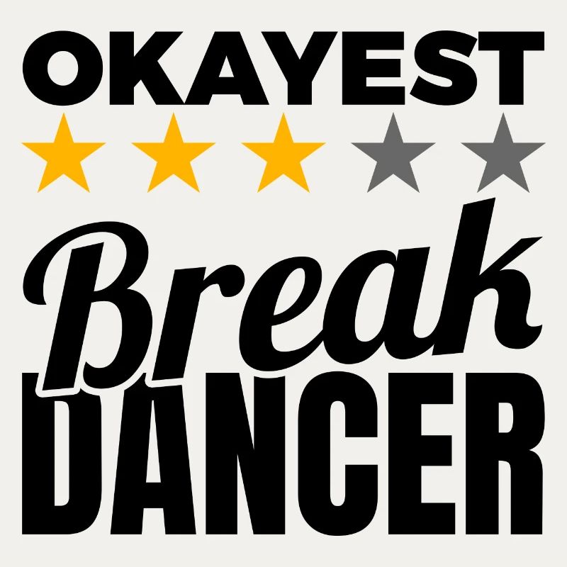 Okayest Breakdancer