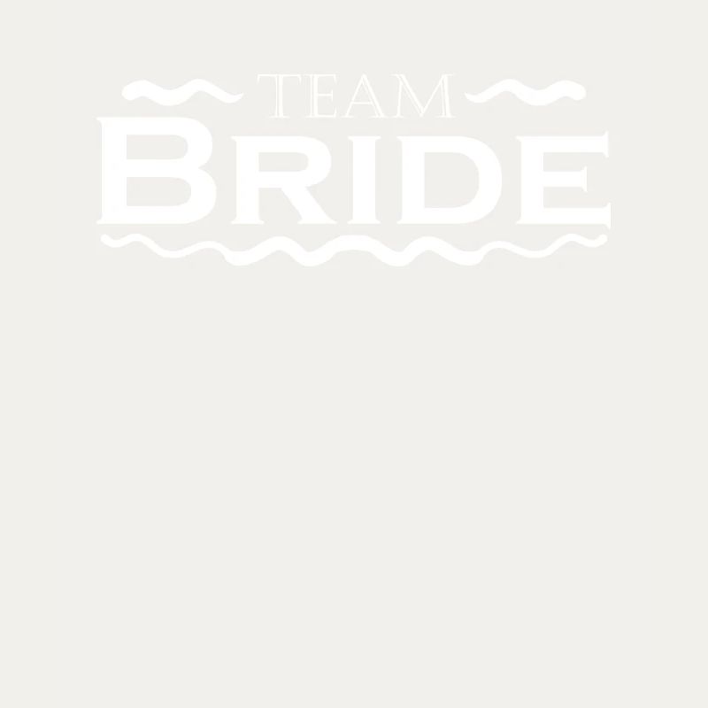 Team Bride