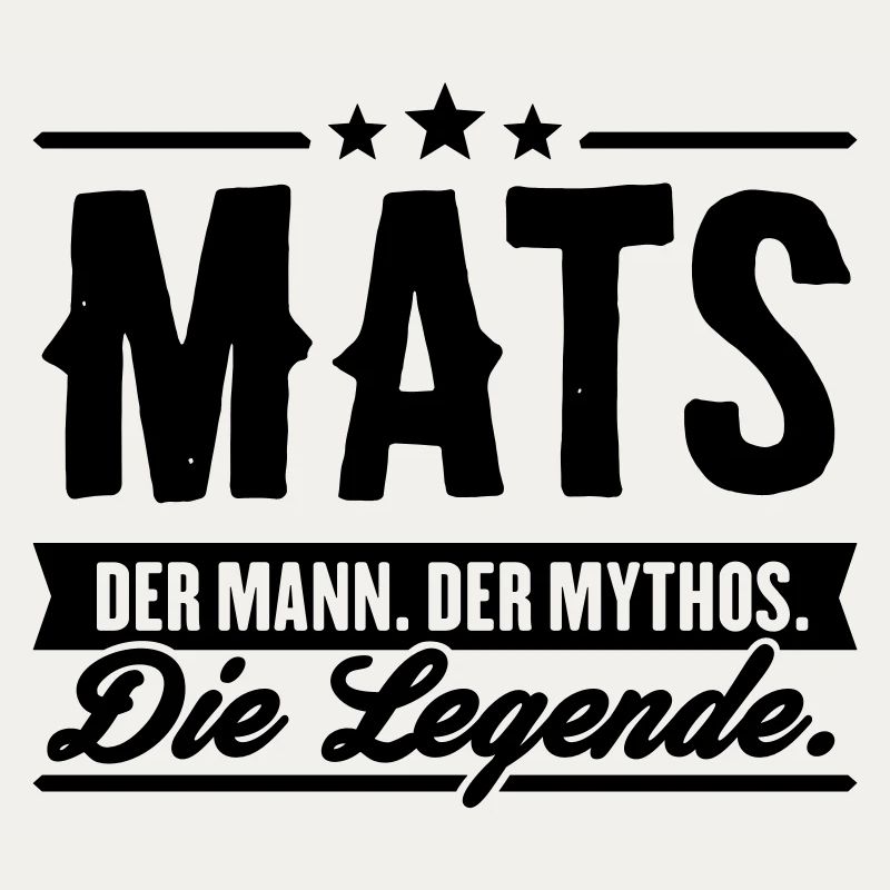 Mann Mythos Legende Mats