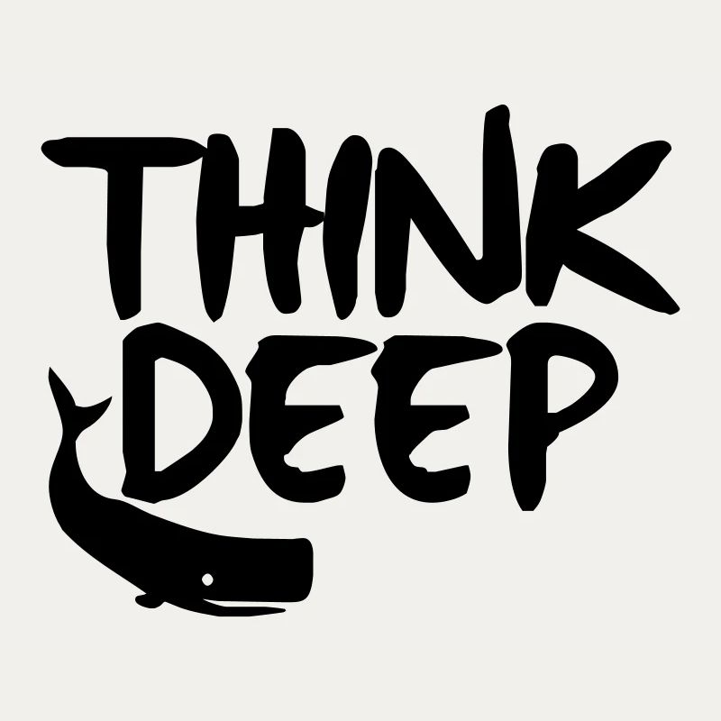 think deep