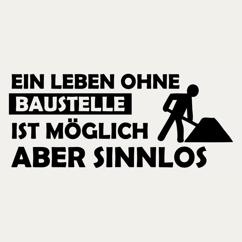 ein leben ohne baustelle