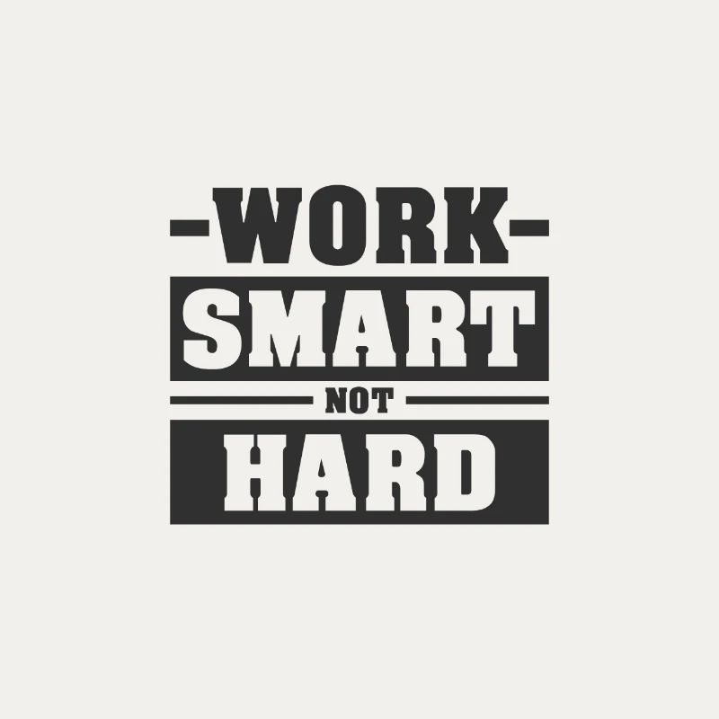 WORK SMART NOT HARD | MOTIVATION