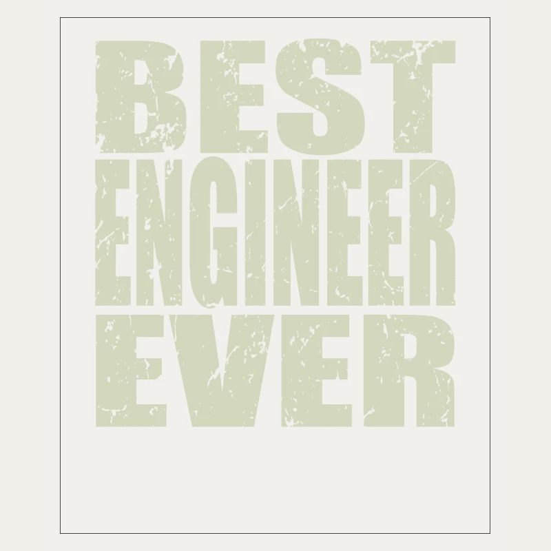 Best Engineer ever Engineer Gift