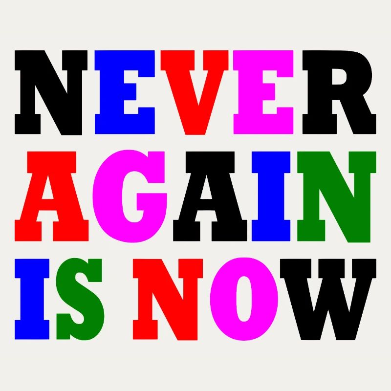 Never again is now