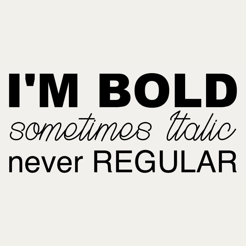 i m bold