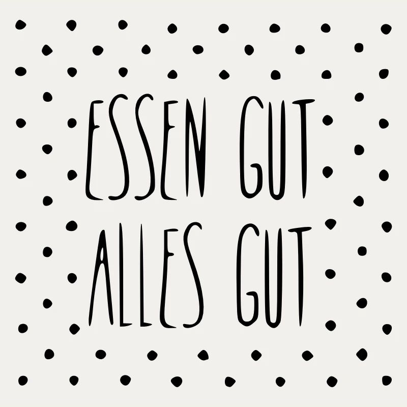 Essen gut alles gut
