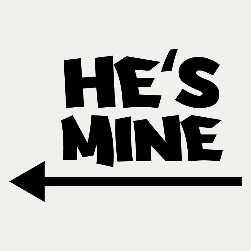 He's mine
