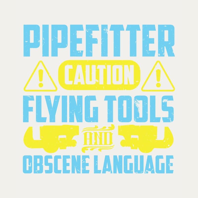 Pipefitter's Caution