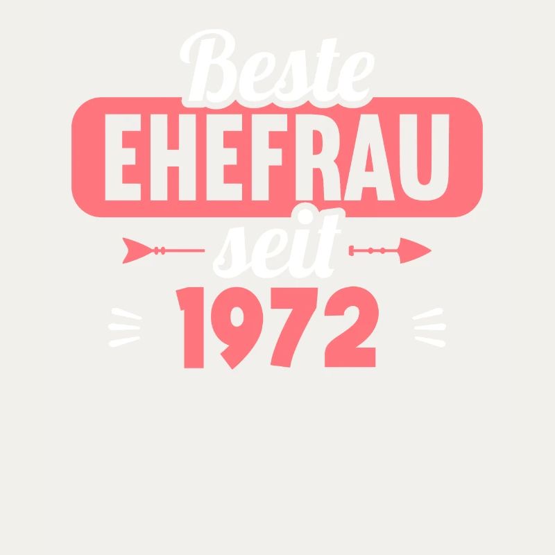 Beste Ehefrau Bester Ehemann seit 1972