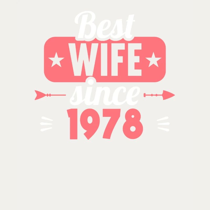 45. Hochzeitstag Beste Ehefrau seit 1978