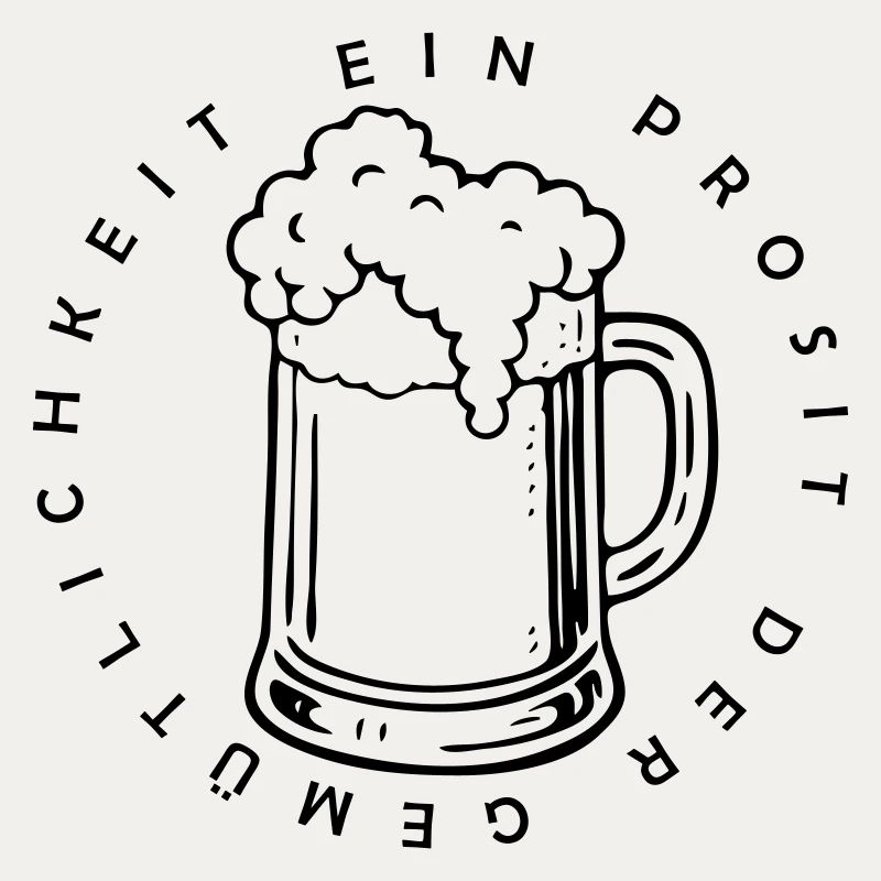 Ein Prosit der Gemütlichkeit