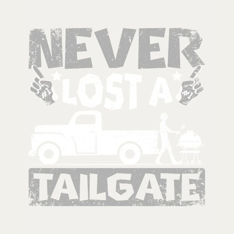 Never lost a tailgate