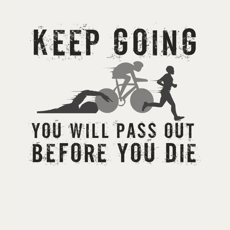 Continuez, vous passerez le triathlon