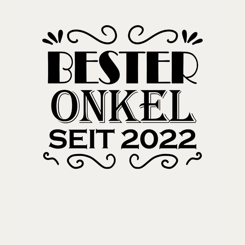 Bester Onkel seit 2022