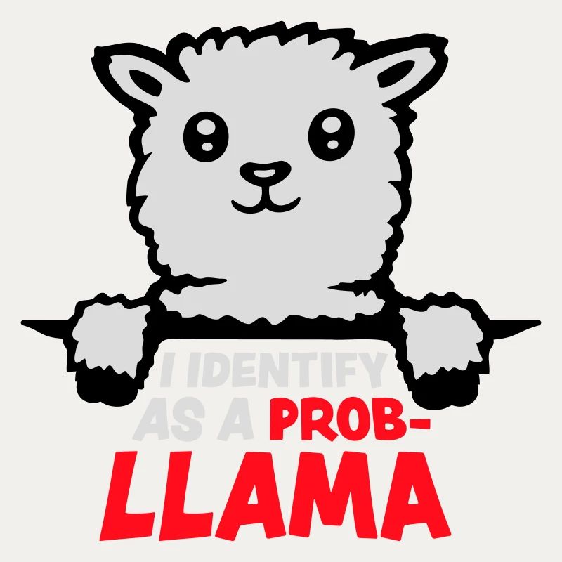Je m’identifie comme un probllama Cool Lama Problem Spruch