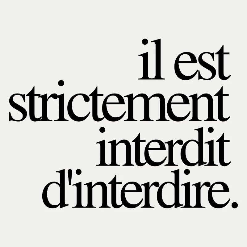 Il est strictement interdit d’interdire