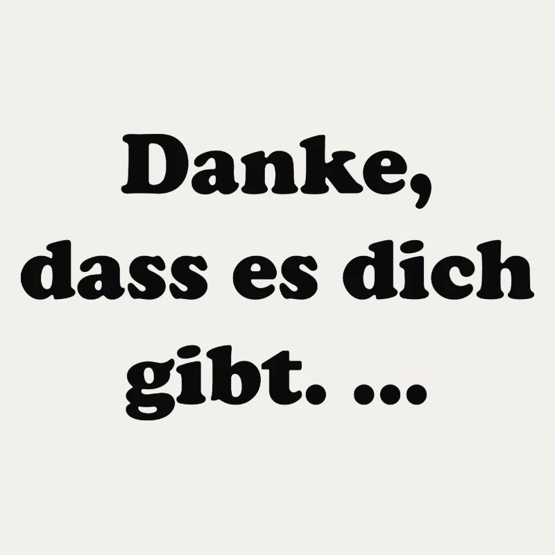 Danke dass es dich gibt Typografie