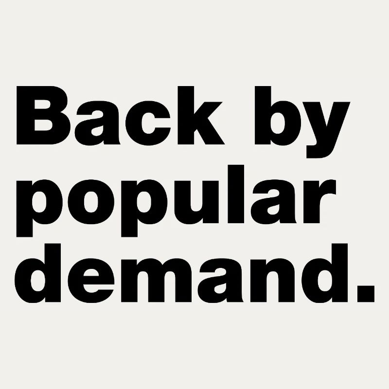 Back by popular demand
