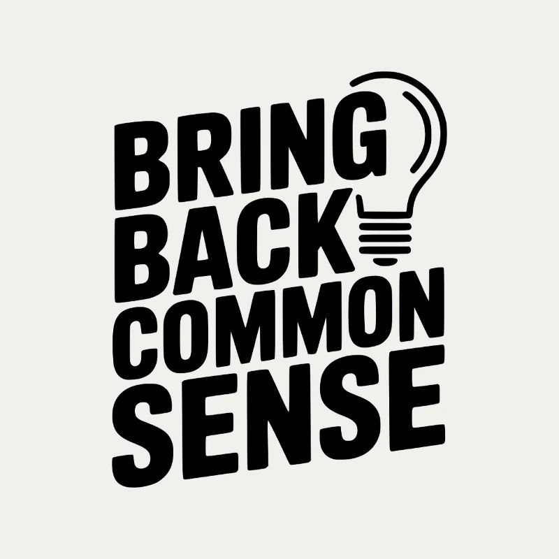 Bring Back Common Sense
