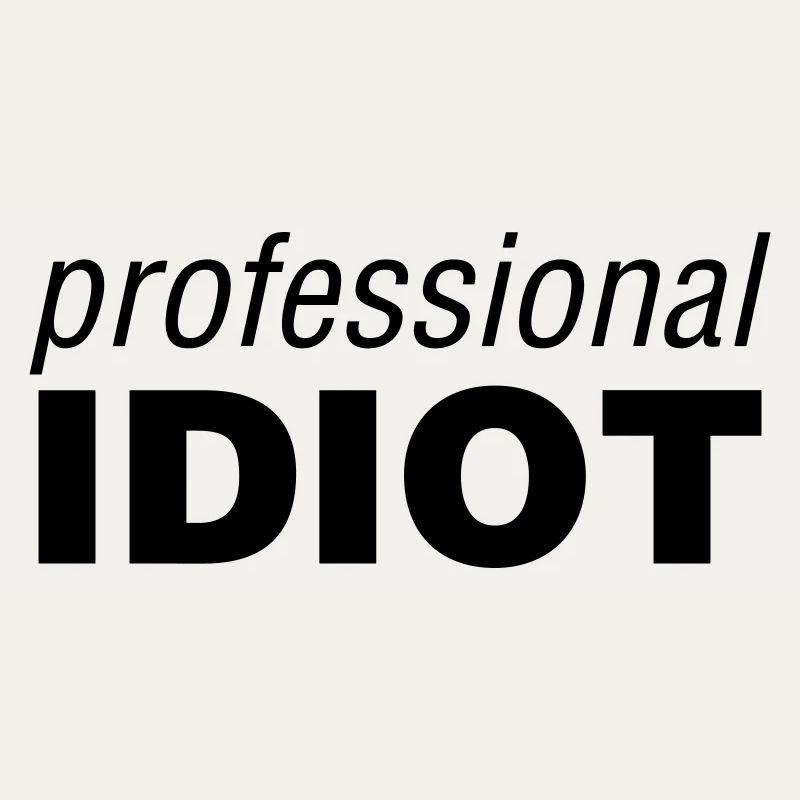 Idiot professionnel